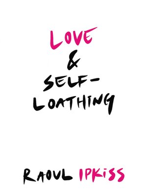 cover image of Love & Self-Loathing